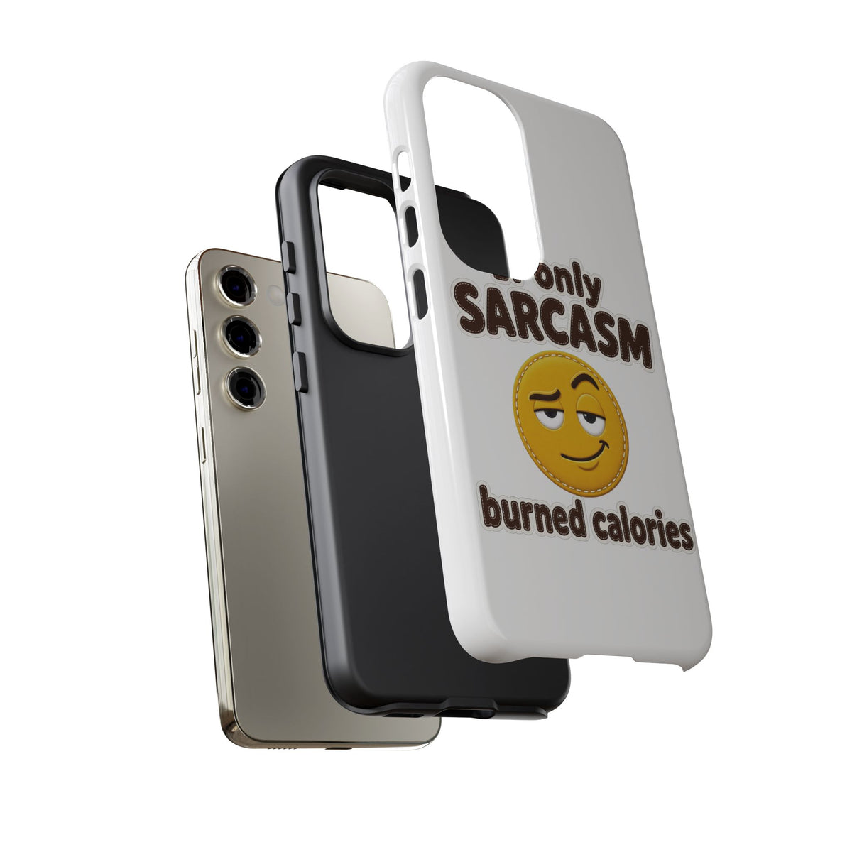 If Only Sarcasm Burned Calories Phone Case, Funny Sarcastic Phone Case, Sassy Gift for Her