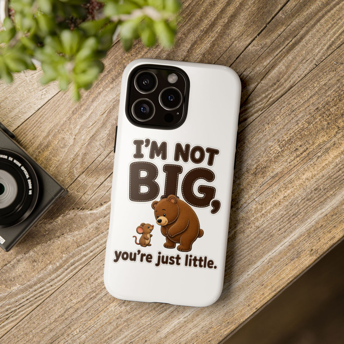 I'm Not Big You're Just Little Phone Case, Cute Bear and Mouse Phone Case, Funny Gift