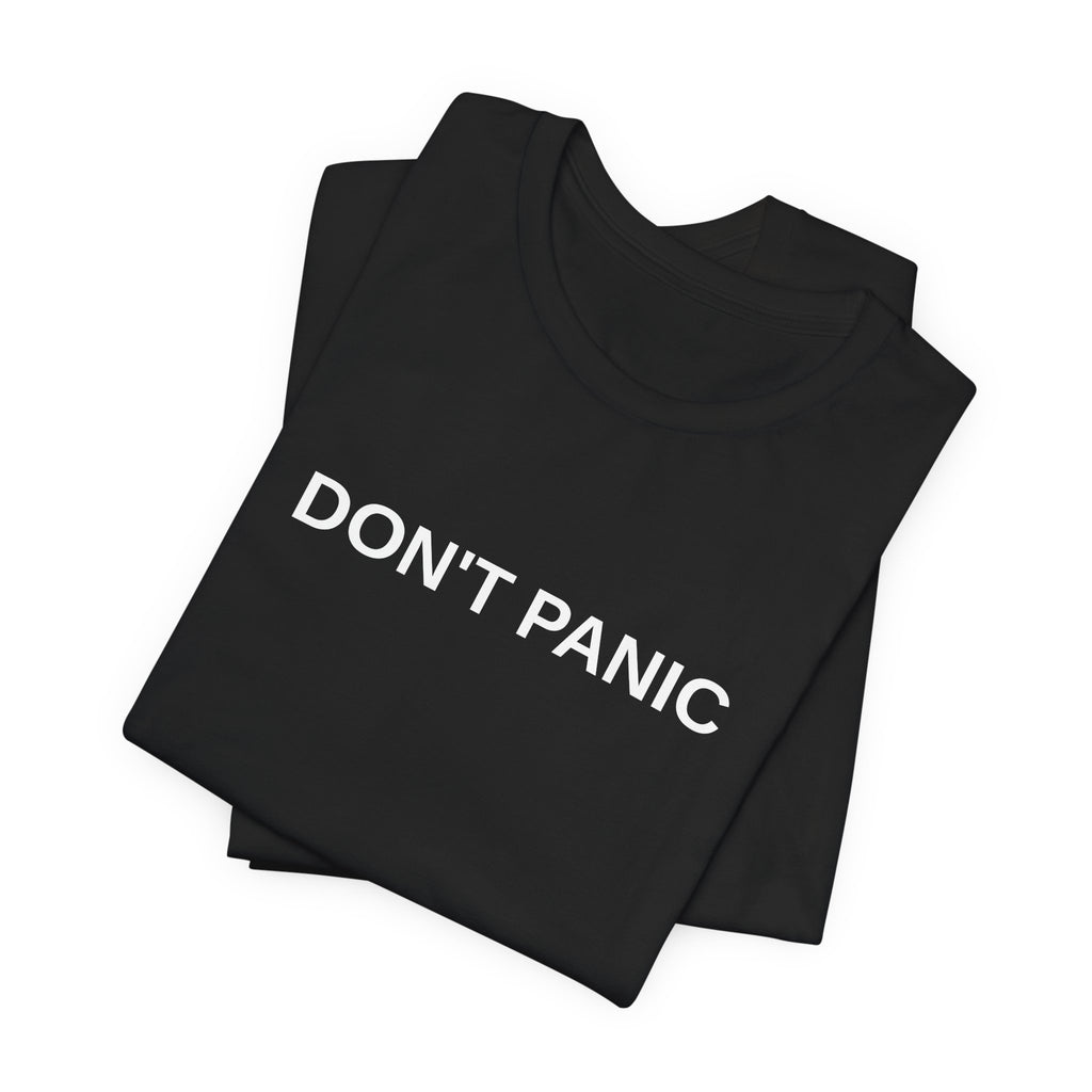 DON'T PANIC Tee
