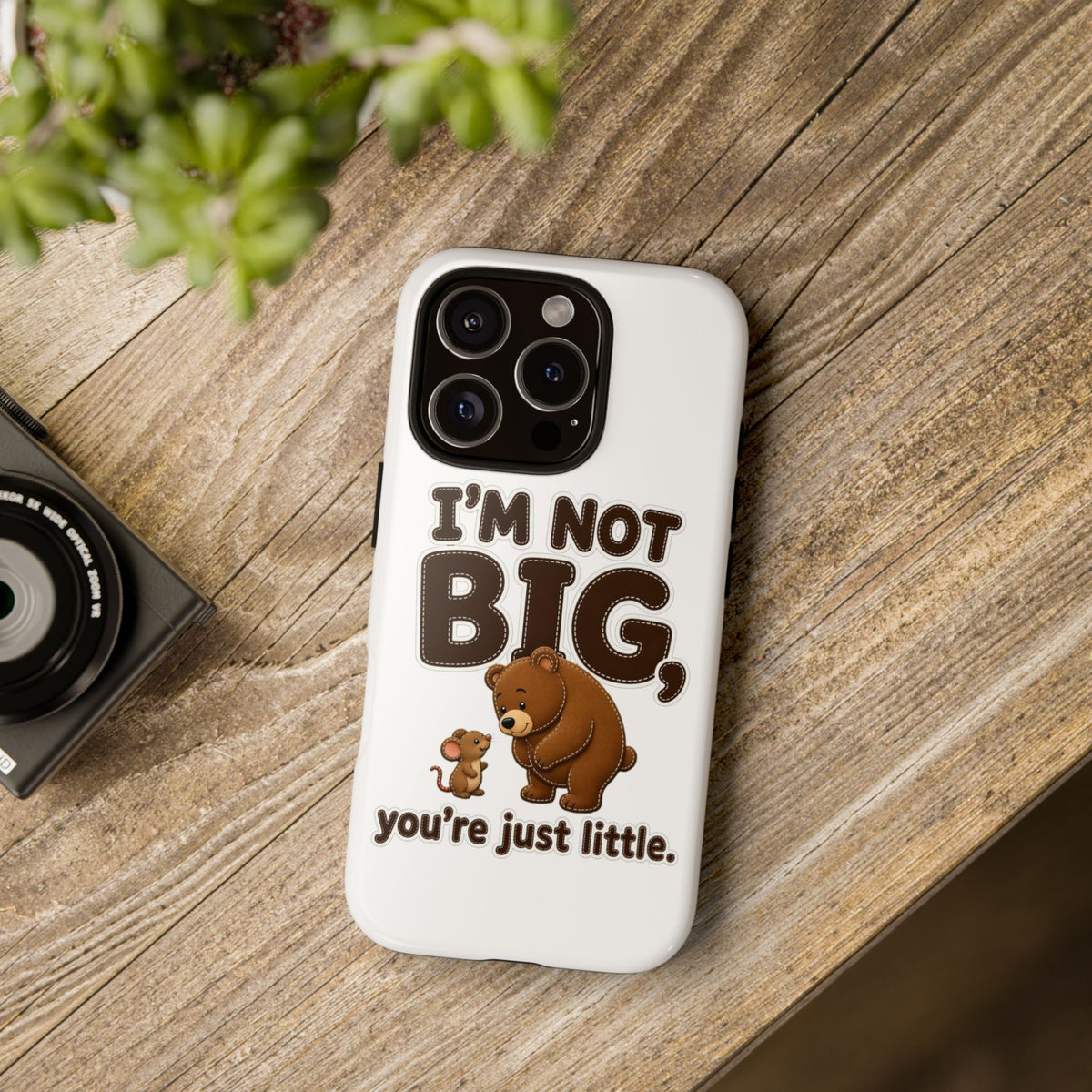 I'm Not Big You're Just Little Phone Case, Cute Bear and Mouse Phone Case, Funny Gift