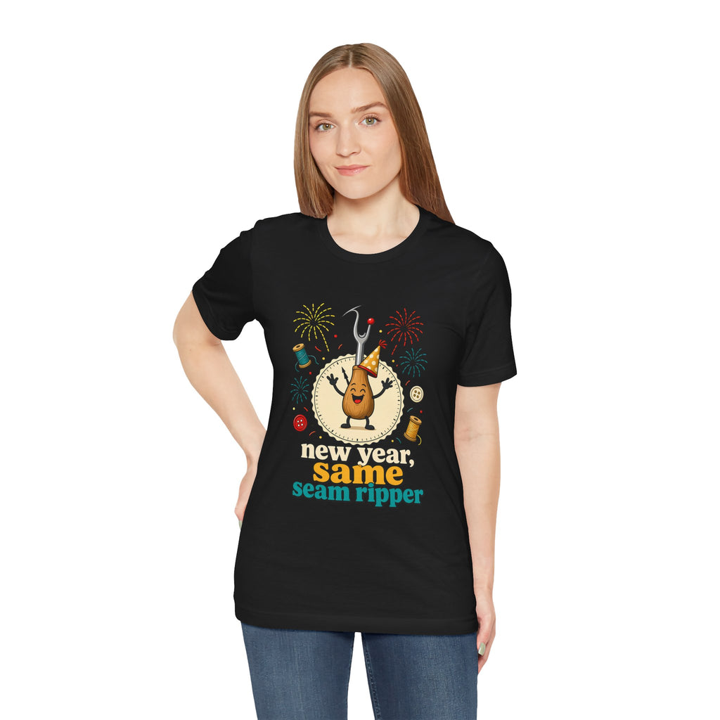 New Year Same Seam Ripper Shirt, Funny Sewing New Years Tee, Quilter Humor Gift, Sewist Party Shirt or Tote