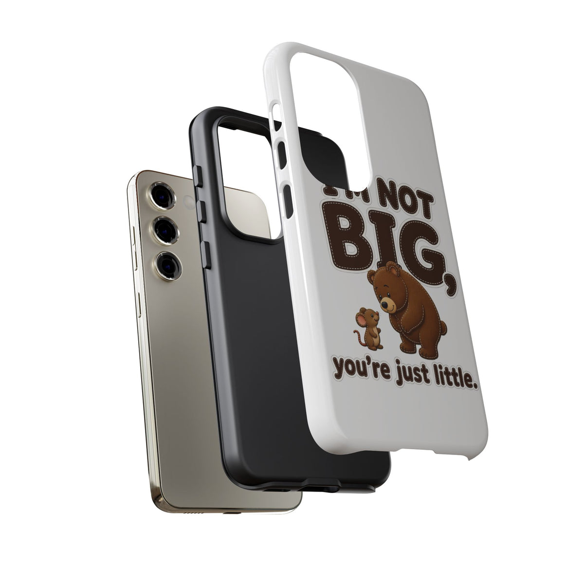 I'm Not Big You're Just Little Phone Case, Cute Bear and Mouse Phone Case, Funny Gift