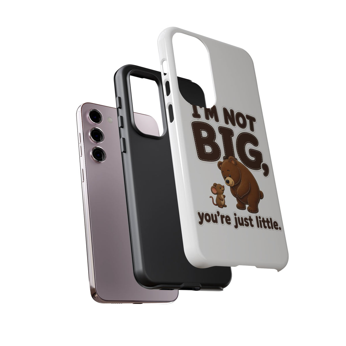 I'm Not Big You're Just Little Phone Case, Cute Bear and Mouse Phone Case, Funny Gift