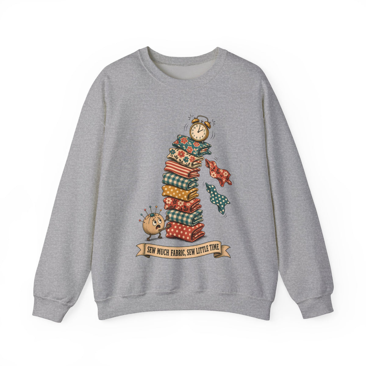 Sew Much Fabric Sew Little Time Sweatshirt, Funny Fabric Stash Quilter Crewneck, Gift for Sewist