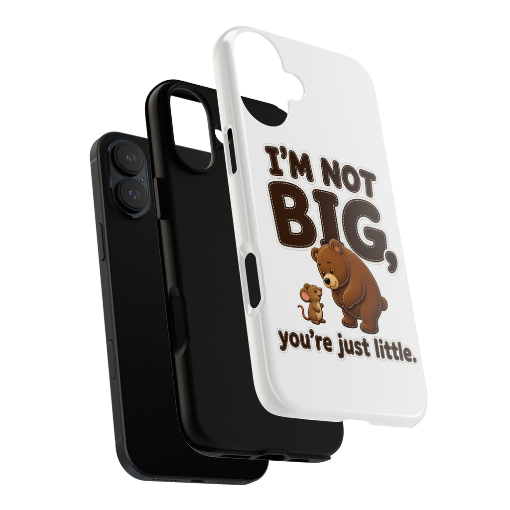 I'm Not Big You're Just Little Phone Case, Cute Bear and Mouse Phone Case, Funny Gift