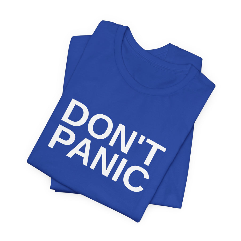 DON'T PANIC Big Text Tee