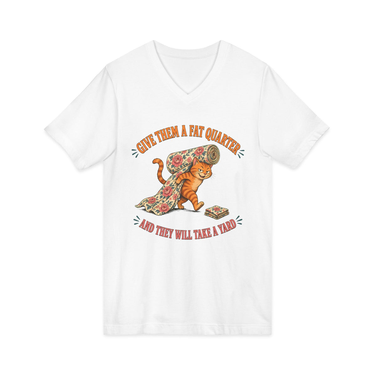 Give Them a Fat Quarter They Will Take a Yard V-Neck Shirt, Funny Cat Quilting Tee, Fabric Thief Cat Tote, Quilter Gift