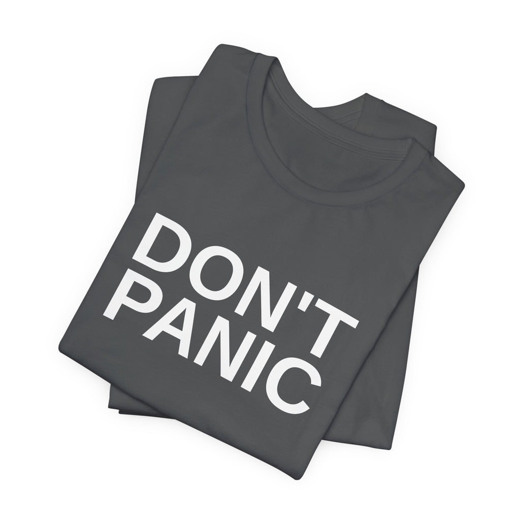 DON'T PANIC Big Text Tee