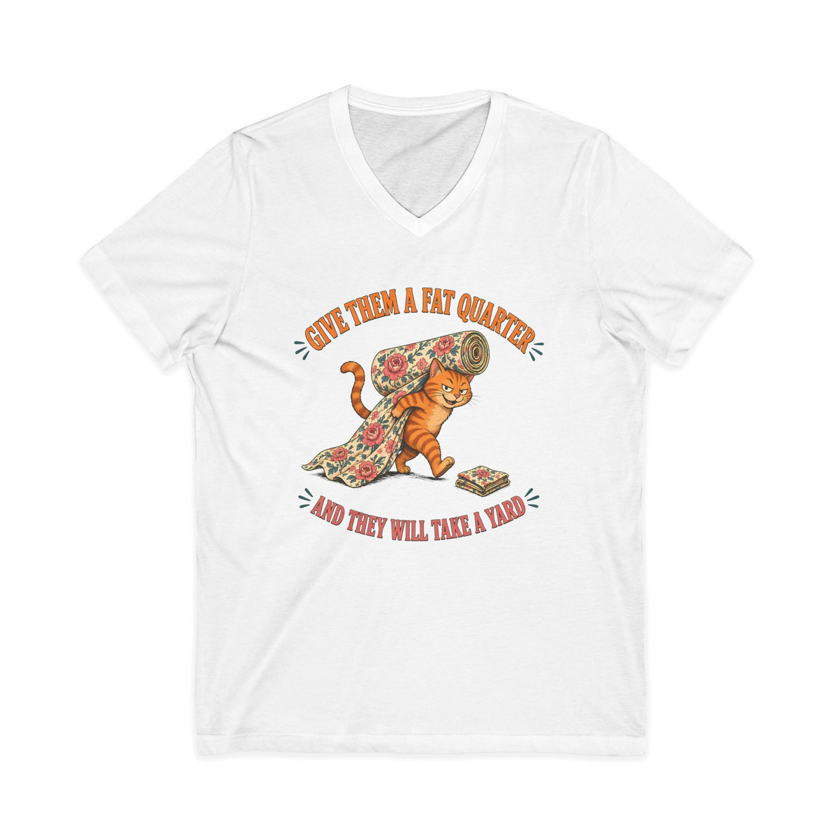 Give Them a Fat Quarter They Will Take a Yard V-Neck Shirt, Funny Cat Quilting Tee, Fabric Thief Cat Tote, Quilter Gift