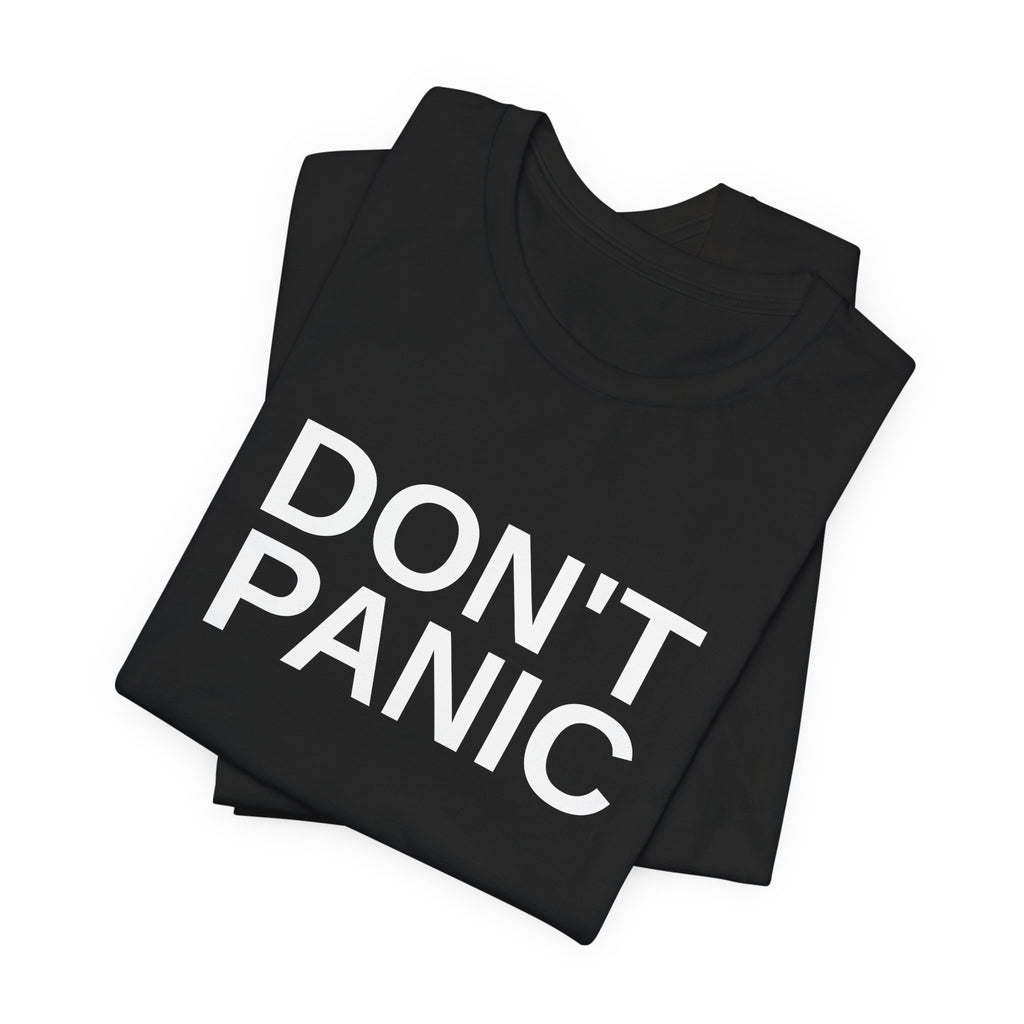 DON'T PANIC Big Text Tee