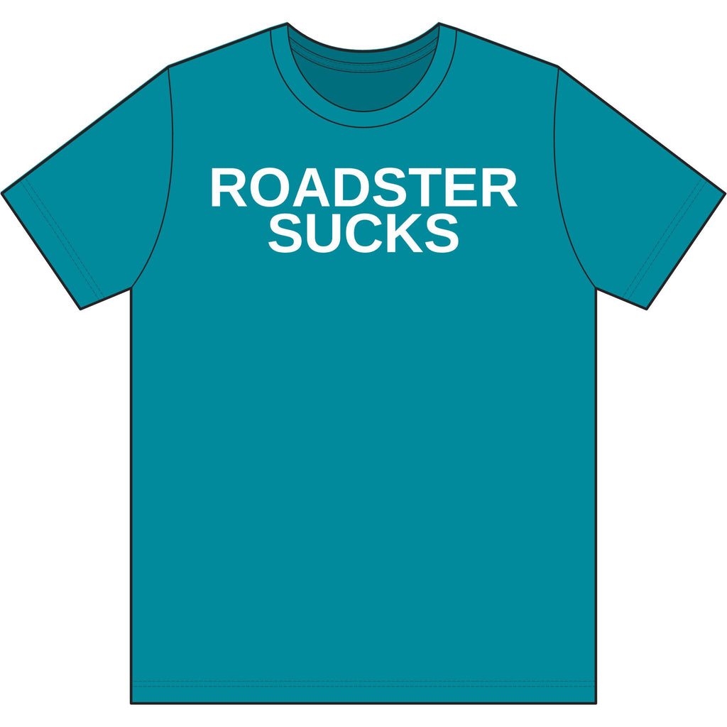 ROADSTER SUCKS Tee (Polyester)