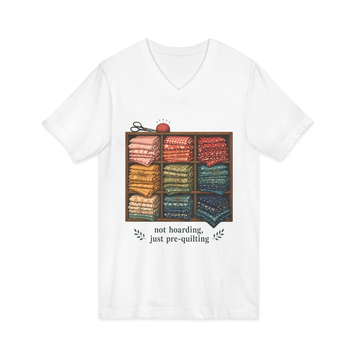 Not Hoarding Just Pre-Quilting V-Neck Tee or Tote Bag, Funny Fabric Stash Quilter Gift, Quilting Sewing Room Shirt