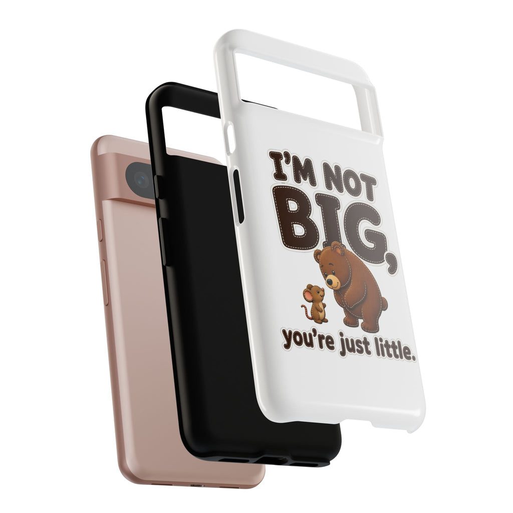 I'm Not Big You're Just Little Phone Case, Cute Bear and Mouse Phone Case, Funny Gift