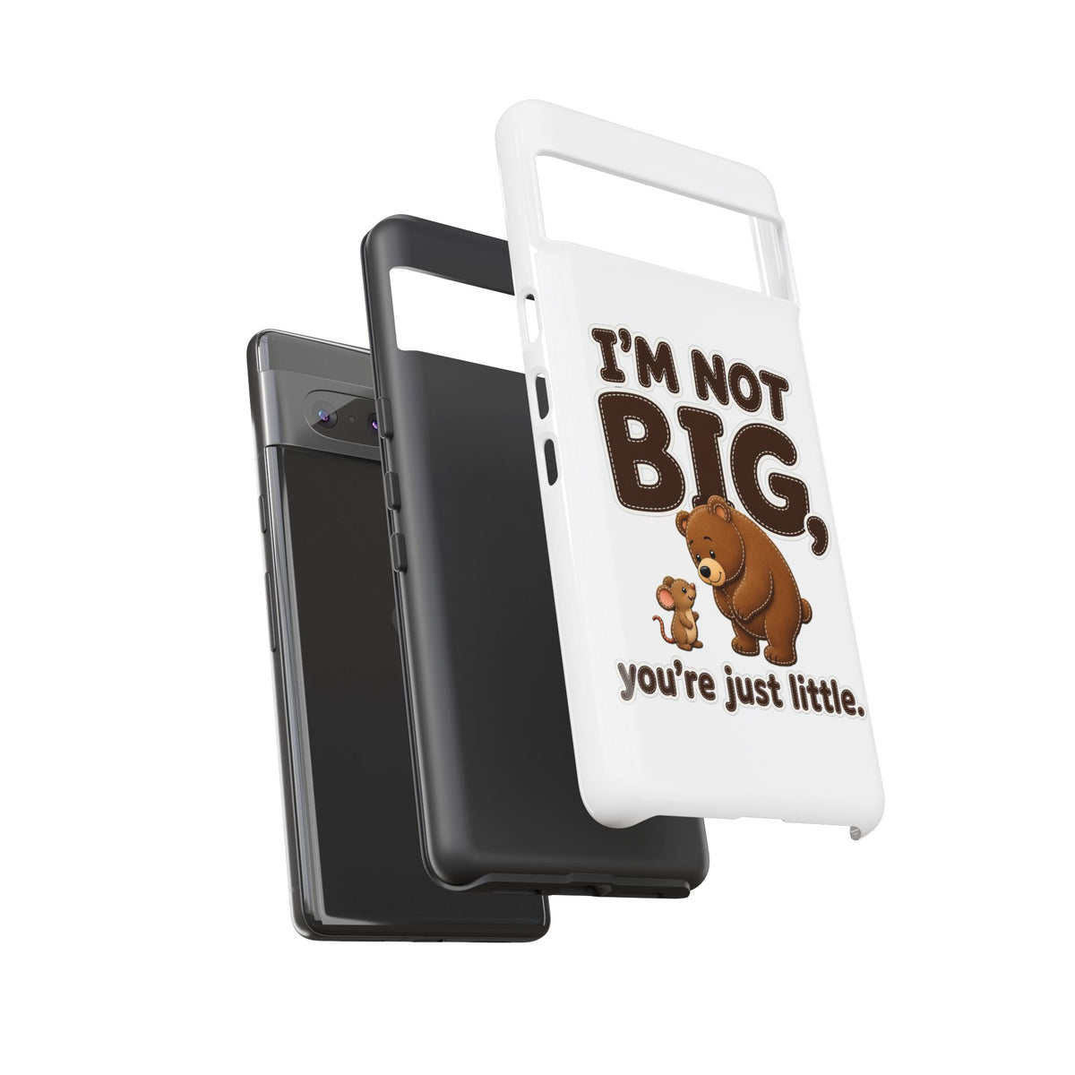 I'm Not Big You're Just Little Phone Case, Cute Bear and Mouse Phone Case, Funny Gift