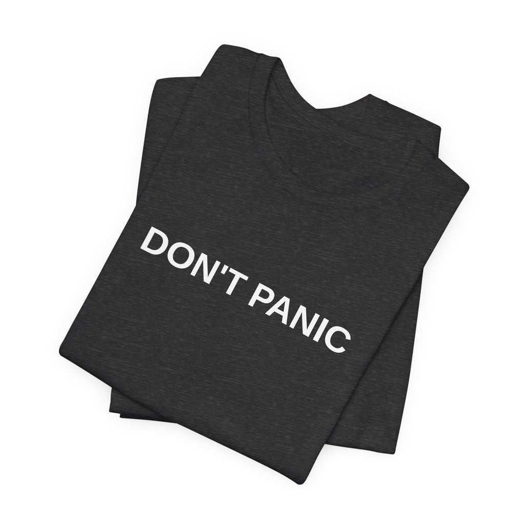 DON'T PANIC Tee