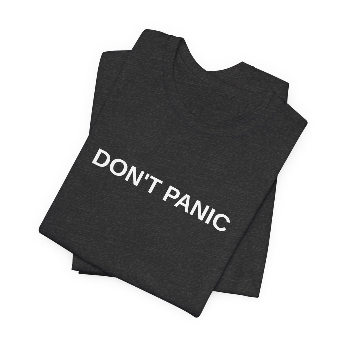 DON'T PANIC Tee