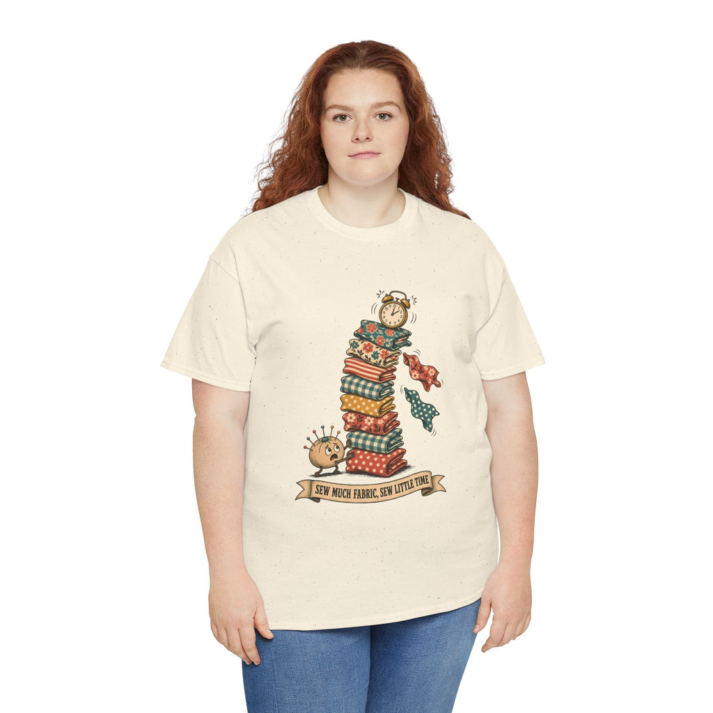 Sew Much Fabric Sew Little Time Plus Size Tee up to 5XL, Funny Fabric Stash Quilter Shirt, Gift for Sewist