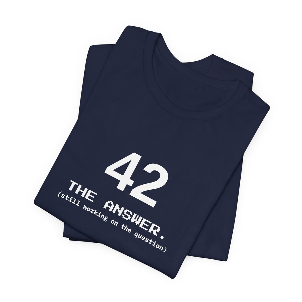 42 The Answer Tee