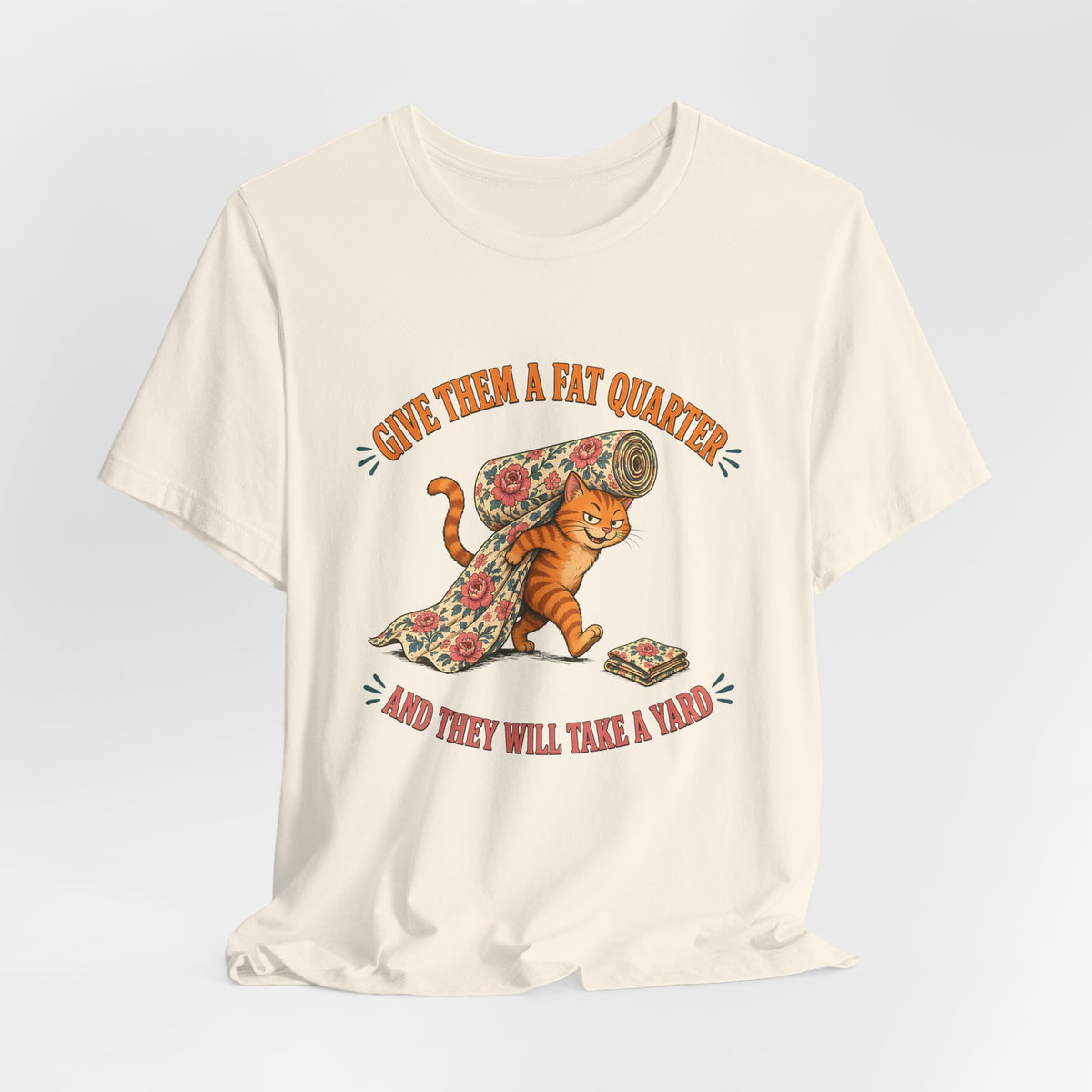 Give Them a Fat Quarter They Will Take a Yard Shirt, Funny Cat Quilting Tee, Fabric Thief Cat Tote, Quilter Gift