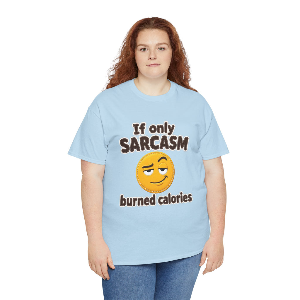 If Only Sarcasm Burned Calories Plus Size Tee up to 5XL – Light Blue