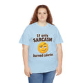 If Only Sarcasm Burned Calories Plus Size Tee up to 5XL – Light Blue