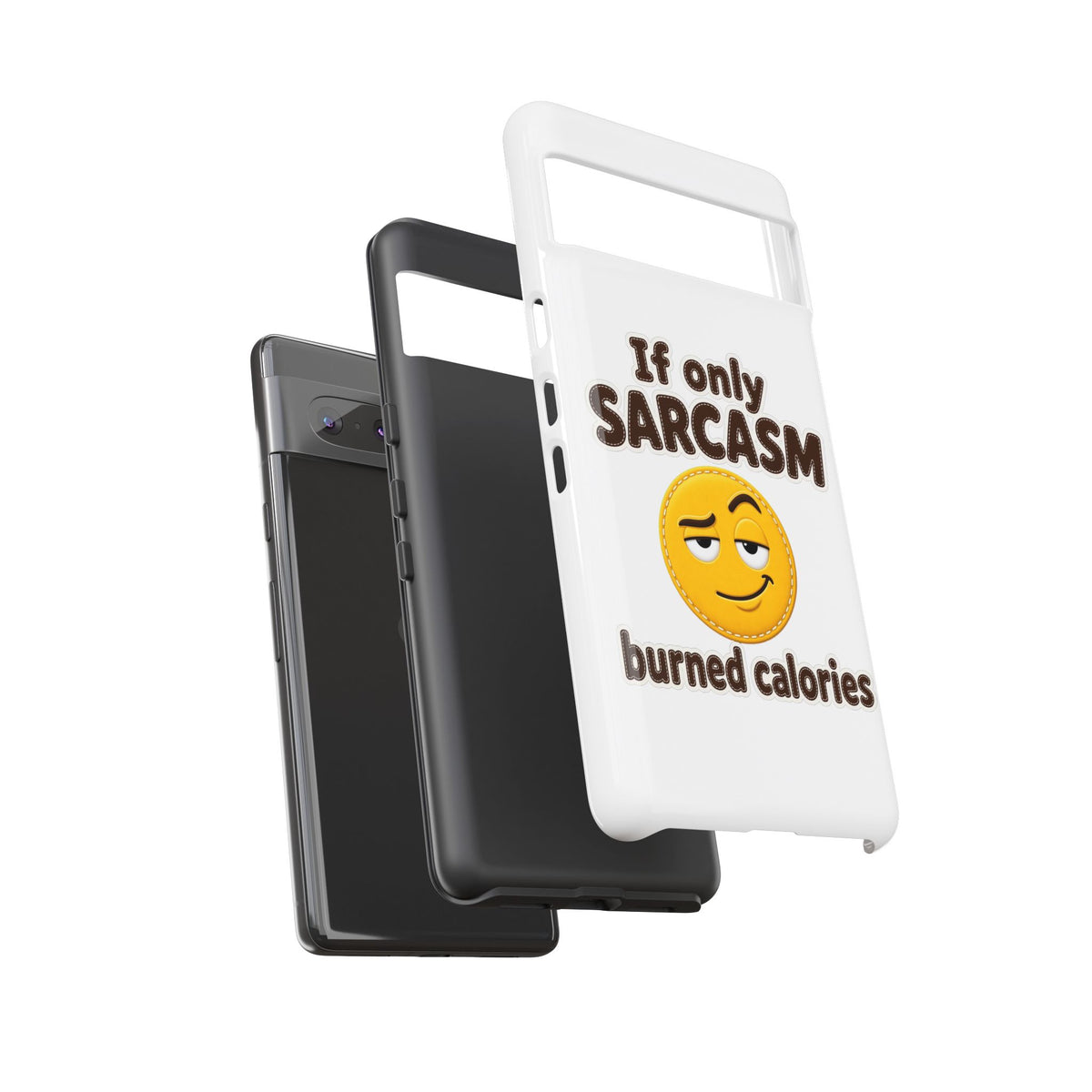 If Only Sarcasm Burned Calories Phone Case, Funny Sarcastic Phone Case, Sassy Gift for Her