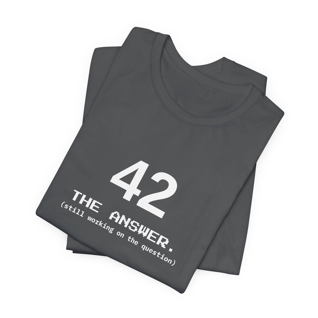 42 The Answer Tee