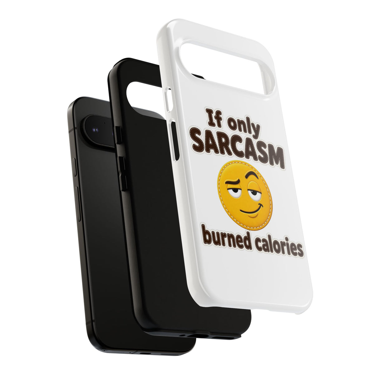 If Only Sarcasm Burned Calories Phone Case, Funny Sarcastic Phone Case, Sassy Gift for Her
