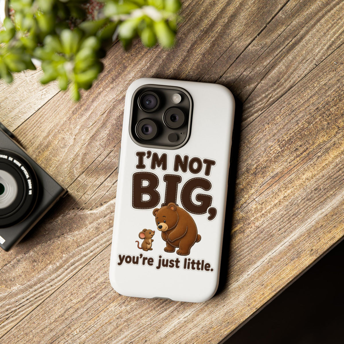 I'm Not Big You're Just Little Phone Case, Cute Bear and Mouse Phone Case, Funny Gift