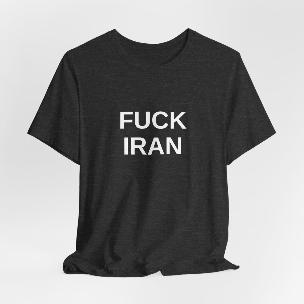 FUCK IRAN Tee