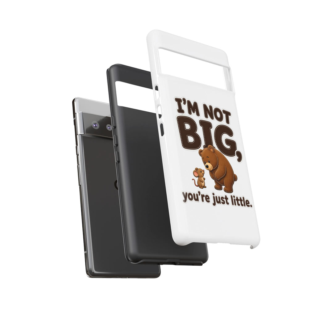 I'm Not Big You're Just Little Phone Case, Cute Bear and Mouse Phone Case, Funny Gift