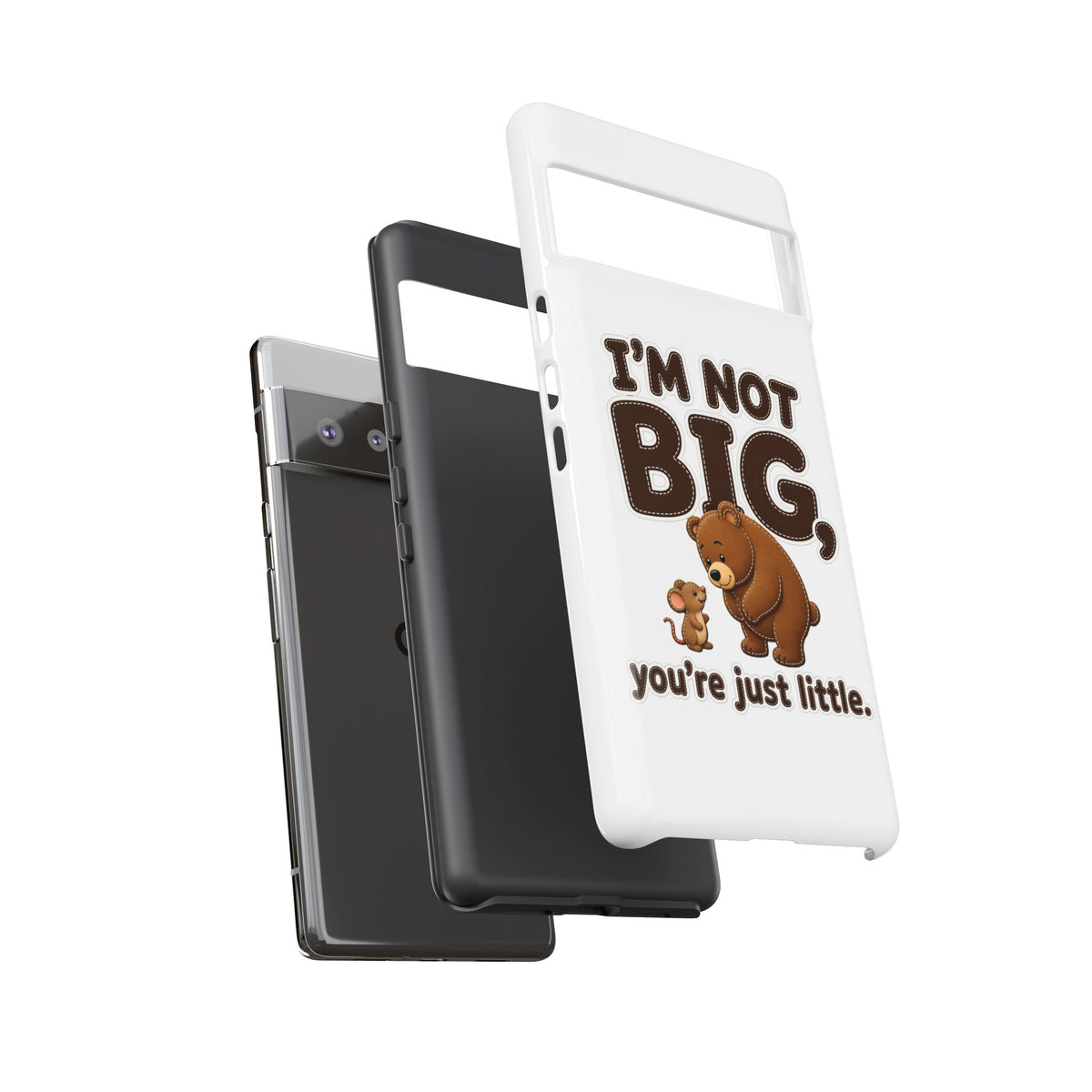 I'm Not Big You're Just Little Phone Case, Cute Bear and Mouse Phone Case, Funny Gift