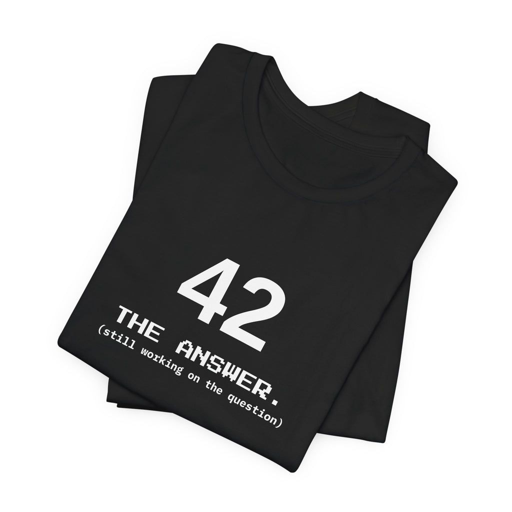 42 The Answer Tee