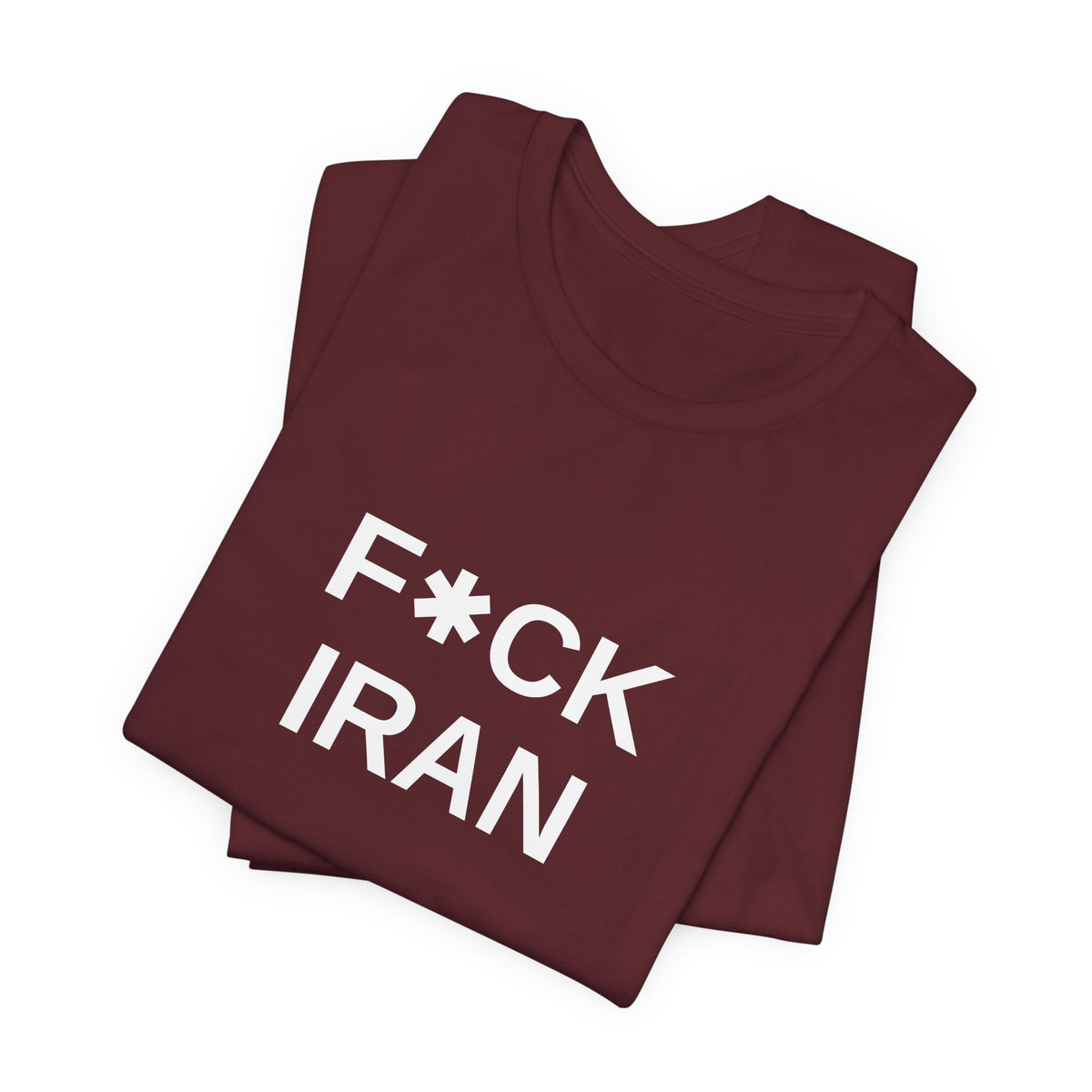 F*CK IRAN Tee