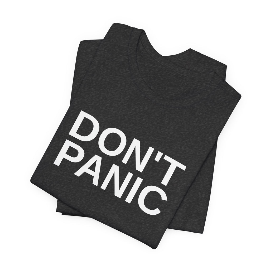 DON'T PANIC Big Text Tee