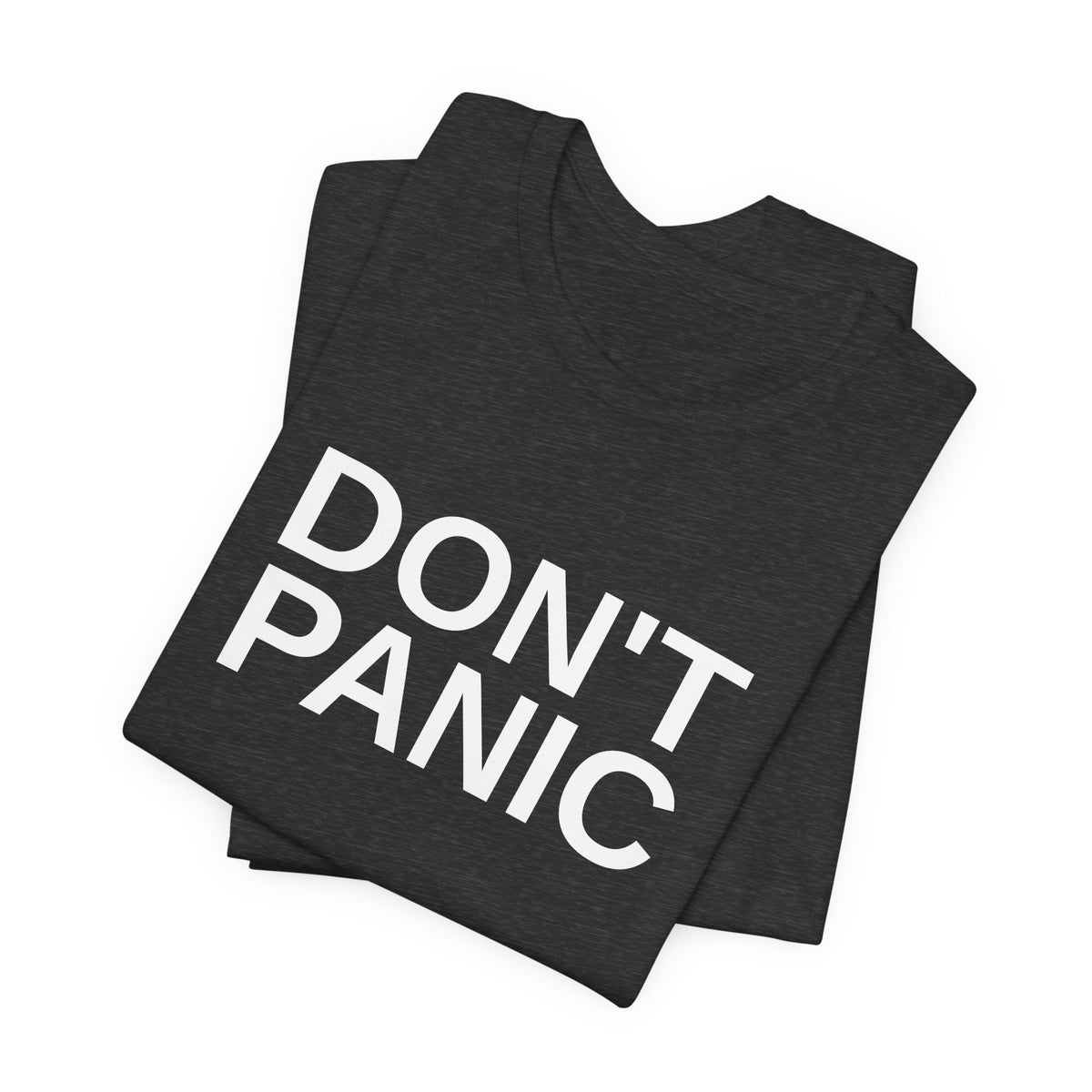 DON'T PANIC Big Text Tee