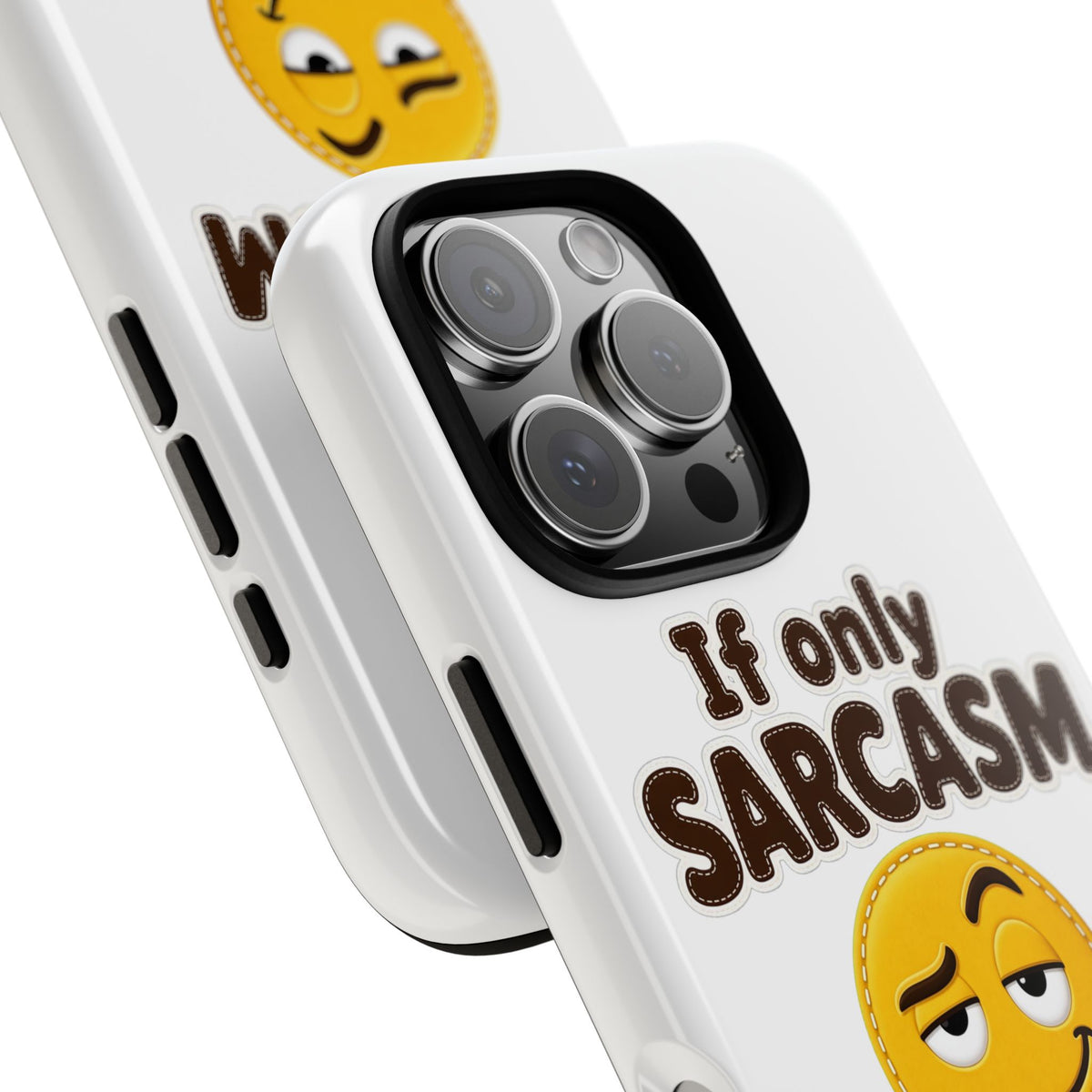 If Only Sarcasm Burned Calories Phone Case, Funny Sarcastic Phone Case, Sassy Gift for Her