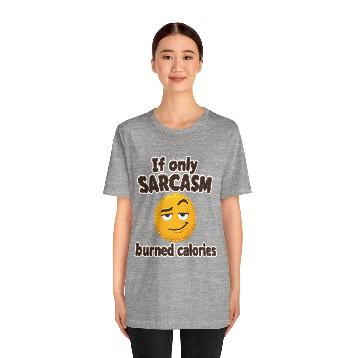 If Only Sarcasm Burned Calories Shirt – Athletic Heather