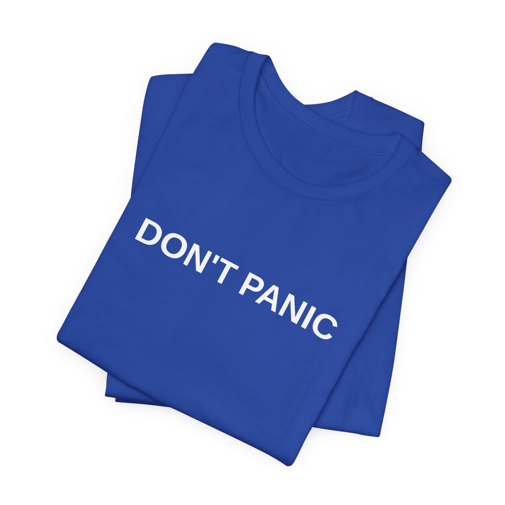 DON'T PANIC Tee