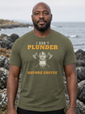 I Don't Plunder Before Coffee Viking Tee - Army