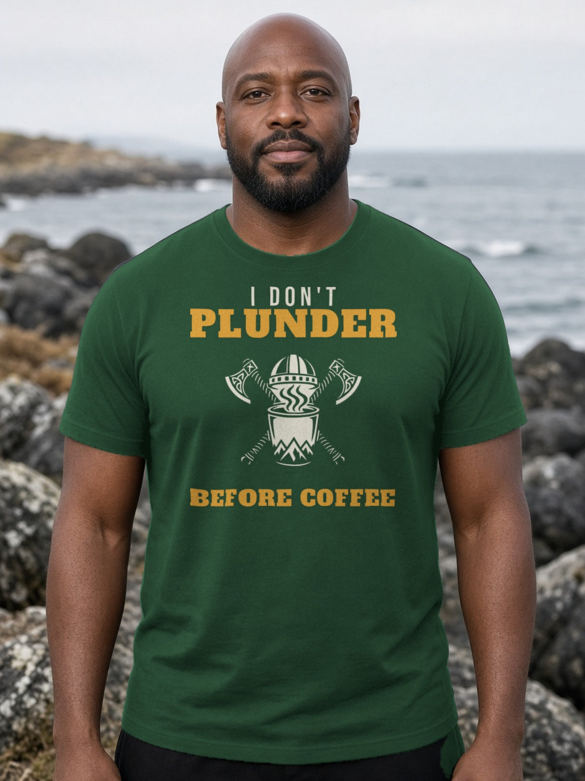 I Don't Plunder Before Coffee Viking Tee - Forest