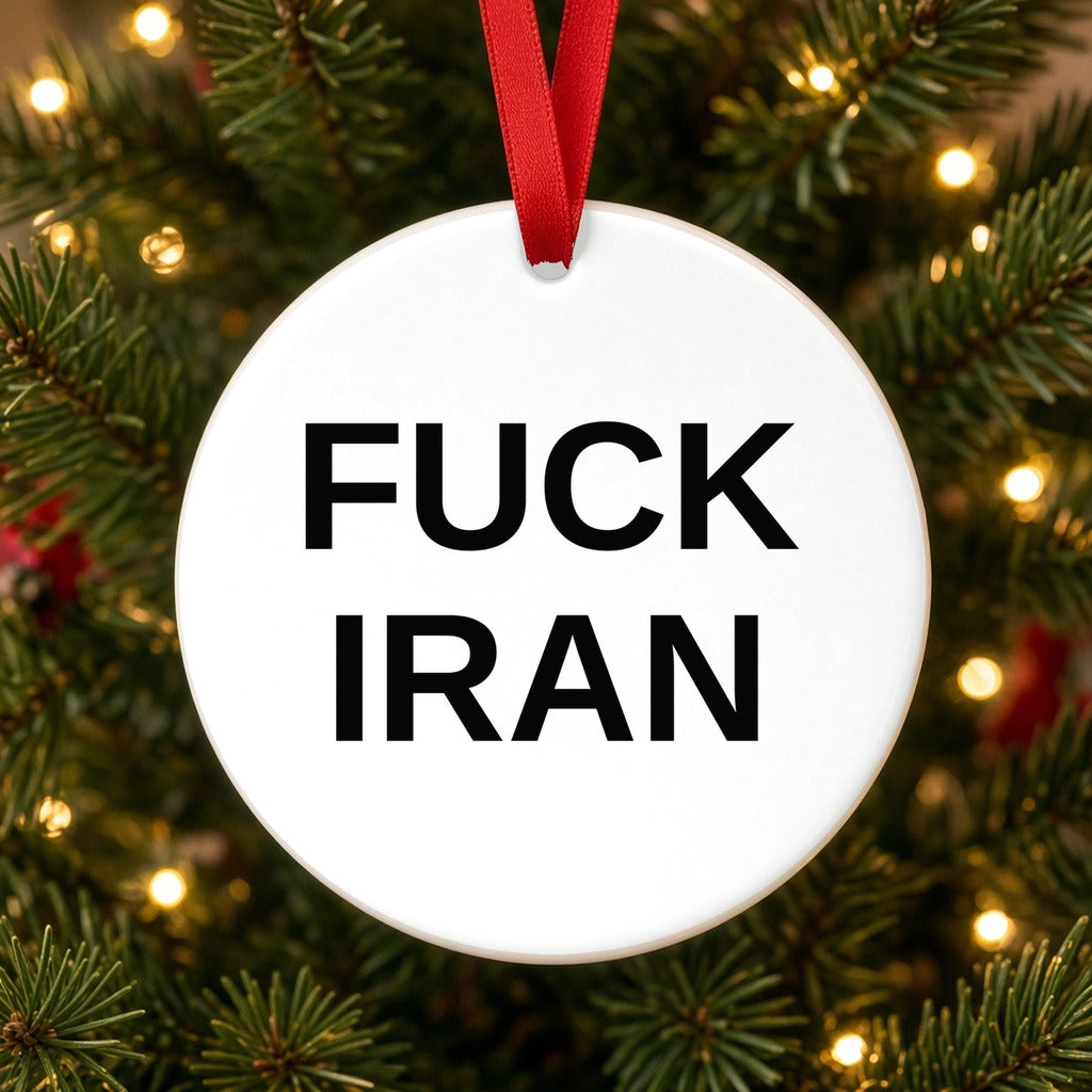 FUCK IRAN Christmas Ornament