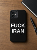 FUCK IRAN Phone Case