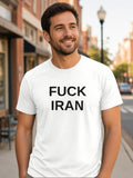 FUCK IRAN Tee (Polyester) – White