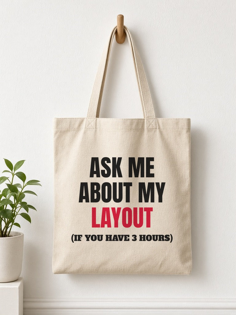 Ask Me About My Layout Tote Bag