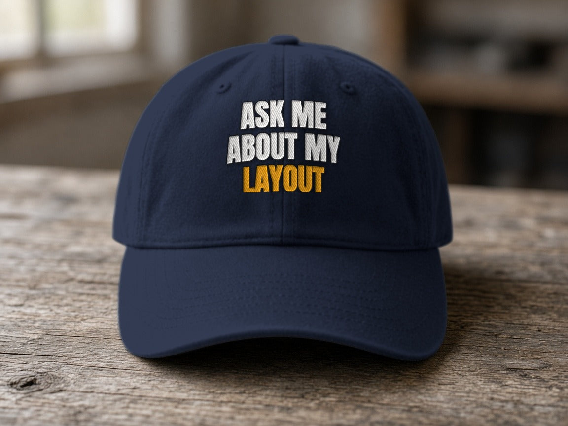 Ask Me About My Layout Dad Hat – Dark Navy