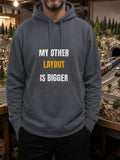 My Other Layout Is Bigger Hoodie – Dark Heather