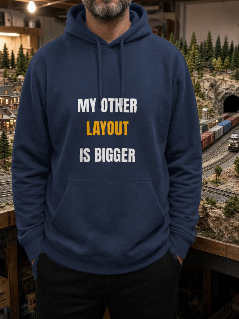 My Other Layout Is Bigger Hoodie – Navy