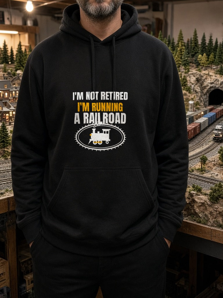 Not Retired, Just Model Railroading Full Time Hoodie – Black