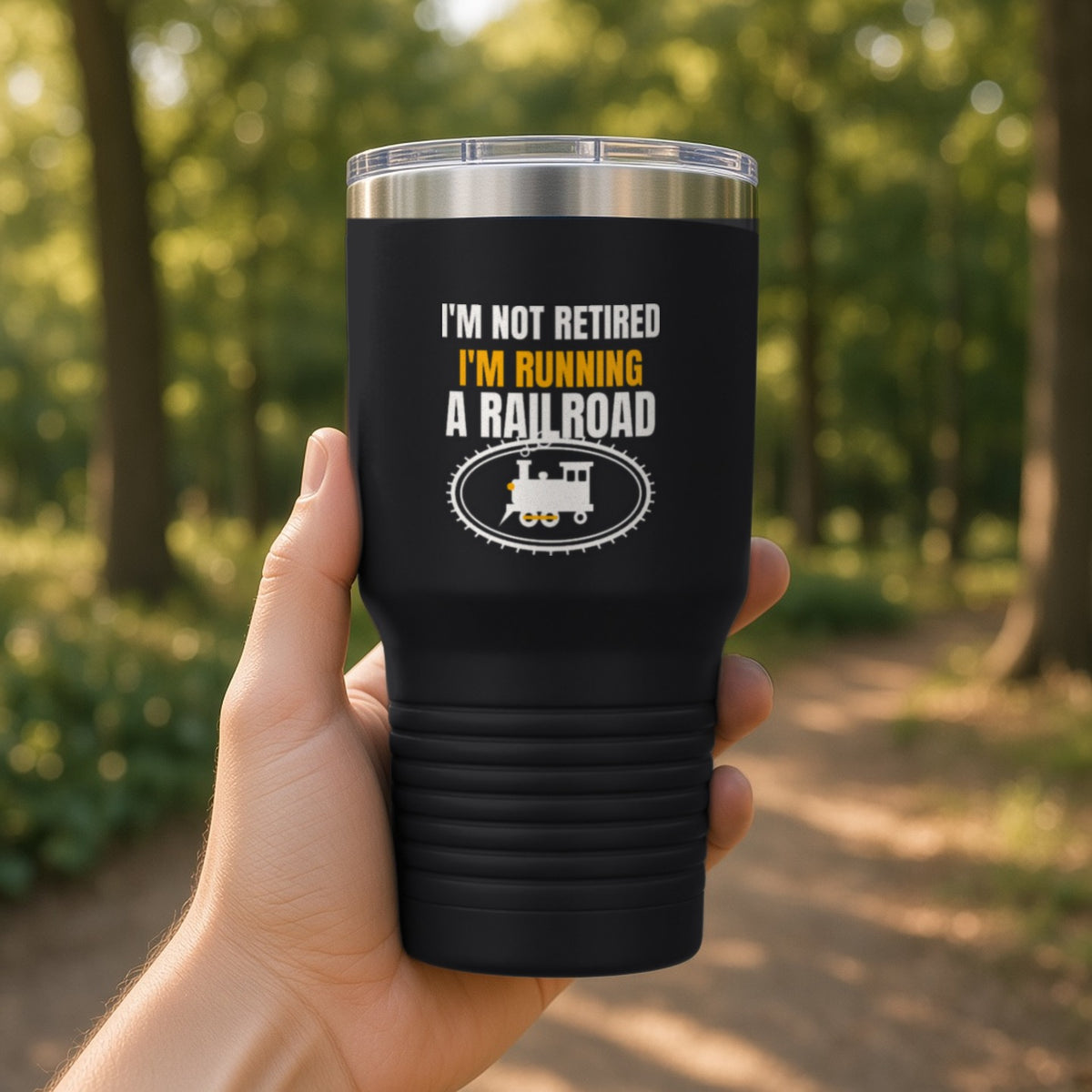 Not Retired, Just Model Railroading Full Time Insulated Tumbler 30oz – Black